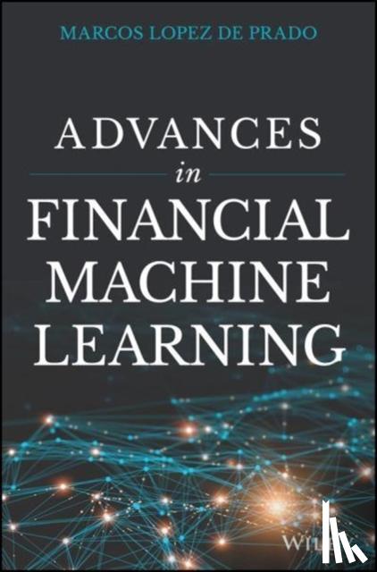 Lopez de Prado, Marcos - Advances in Financial Machine Learning