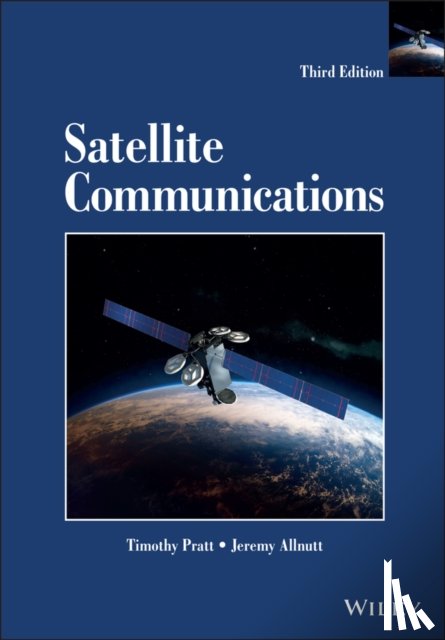 Pratt, Timothy (Virginia Polytechnic Institute and State University), Allnutt, Jeremy E. (George Mason University) - Satellite Communications