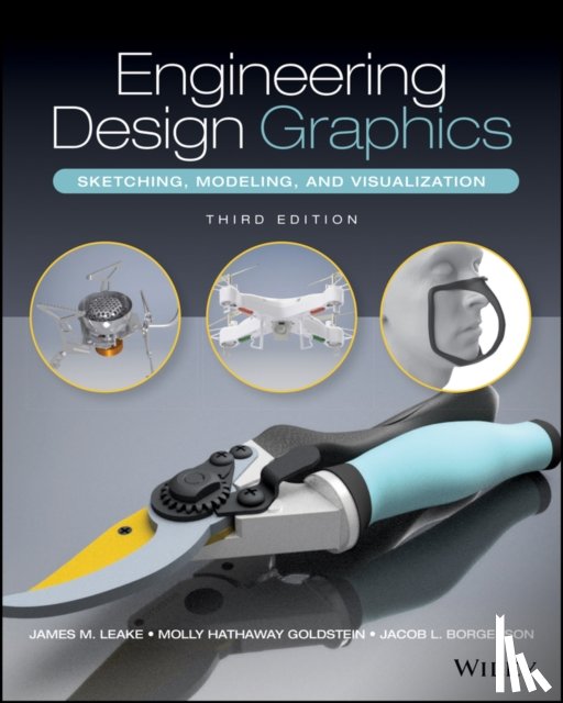 Leake, James M. (University of Illinois at Urbana-Champaign), Goldstein, Molly Hathaway (University of Illinois at Urbana-Champaign) - Engineering Design Graphics