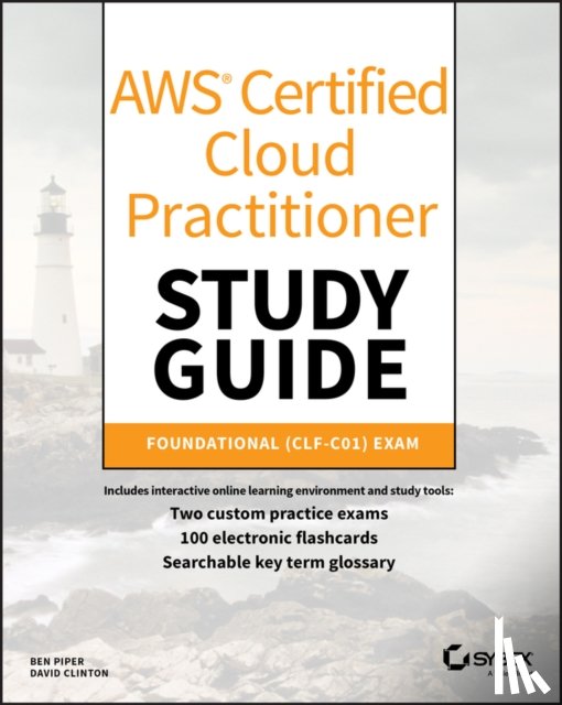 Piper, Ben, Clinton, David - AWS Certified Cloud Practitioner Study Guide
