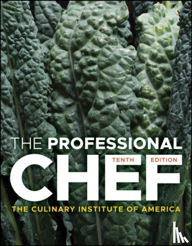 The Culinary Institute of America (CIA) - The Professional Chef