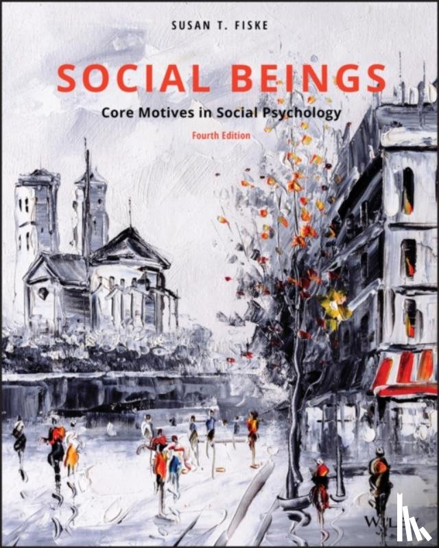 Fiske, Susan T. (Princeton University) - Social Beings