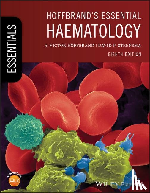 Hoffbrand, A. Victor (Royal Free Hospital, London), Steensma, David P. (Harvard Medical School, USA) - Hoffbrand's Essential Haematology