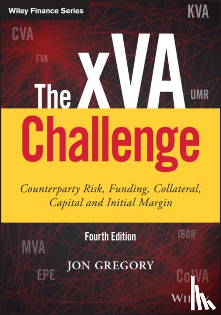 Gregory, Jon (Independent Trainer and Consultant) - The xVA Challenge