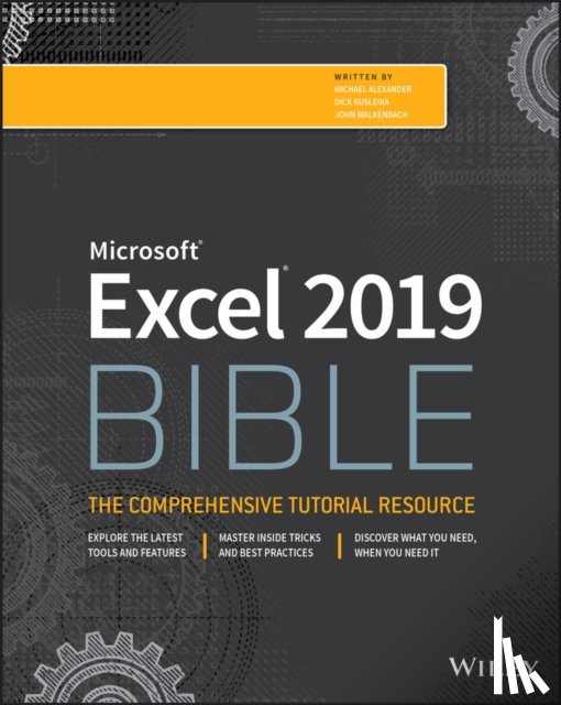 Alexander, Michael, Kusleika, Richard, Walkenbach, John - Excel 2019 Bible