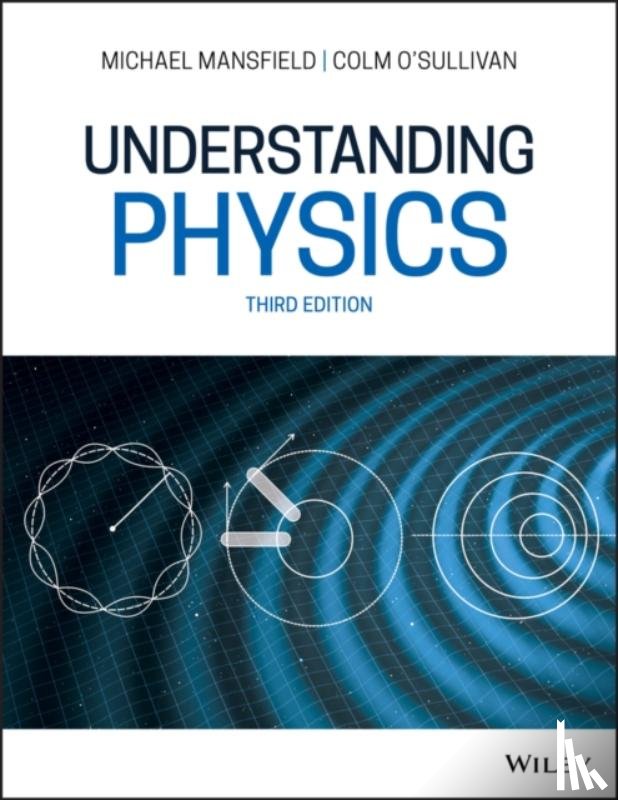 Mansfield, Michael M., O'Sullivan, Colm (University College Cork) - Understanding Physics