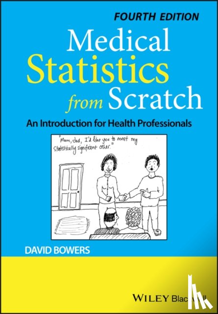 Bowers, David (University of Leeds - Medical Statistics from Scratch