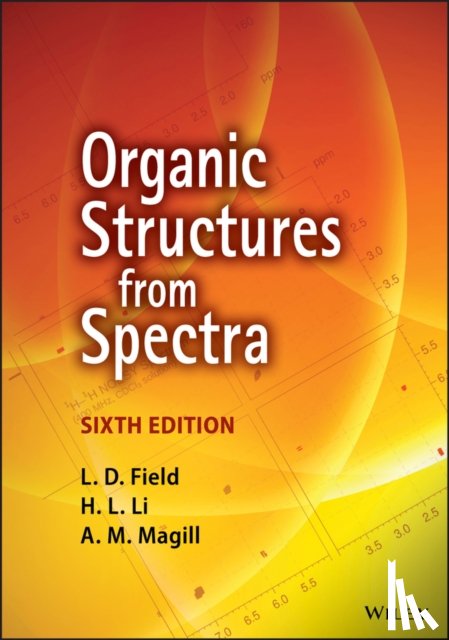 Field, L. D. (University of New South Wales, Li, H. L. (University of New South Wales, Magill, A. M. (University of New South Wales - Organic Structures from Spectra