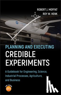 Moffat, Robert J., Henk, Roy W. - Planning and Executing Credible Experiments