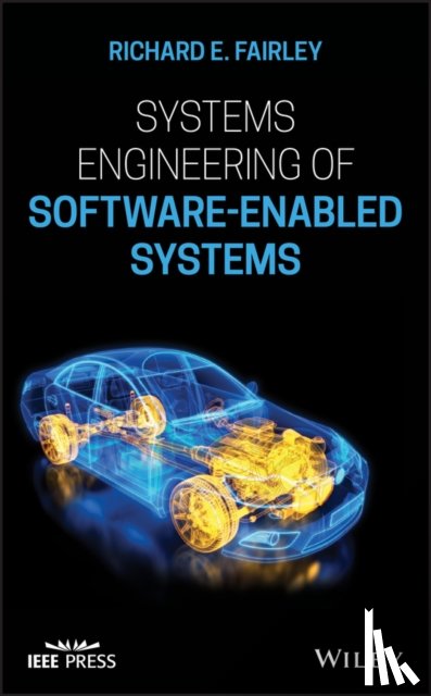 Fairley, Richard E. (Software Engineering Management Associates and Colorado Technical University in Colorado Springs) - Systems Engineering of Software-Enabled Systems
