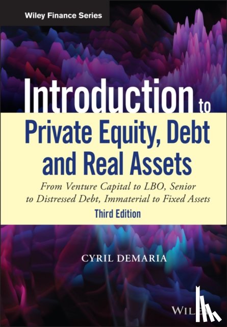 Demaria, Cyril - Introduction to Private Equity, Debt and Real Assets