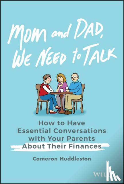 Huddleston, Cameron - Mom and Dad, We Need to Talk