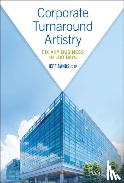 Sands, Jeff - Corporate Turnaround Artistry