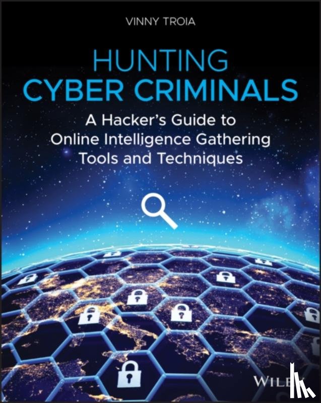 Troia, Vinny - Hunting Cyber Criminals