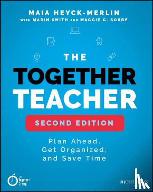 Heyck-Merlin, Maia - The Together Teacher