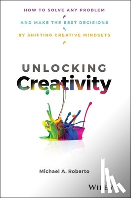 Roberto, Michael A. - Unlocking Creativity
