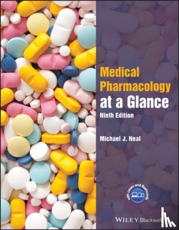 Neal, Michael J. (United Medical and Dental Schools of Guy's & St Thomas's Hospital) - Medical Pharmacology at a Glance