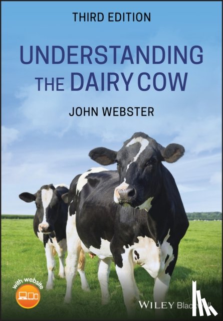 Webster, John (University of Bristol) - Understanding the Dairy Cow