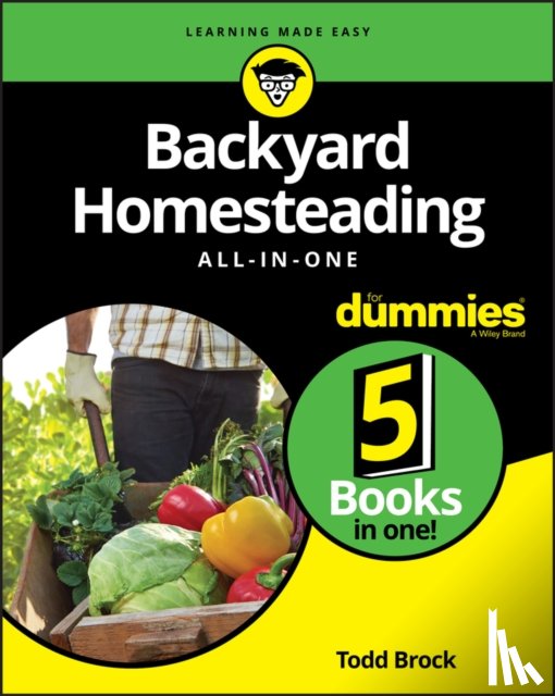 Brock, Todd - Backyard Homesteading All-in-One For Dummies