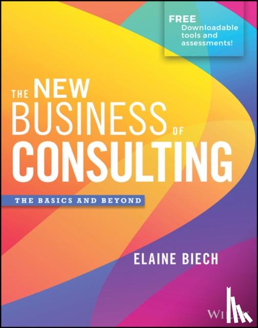 Biech, Elaine (Ebb Associates Inc.) - The New Business of Consulting