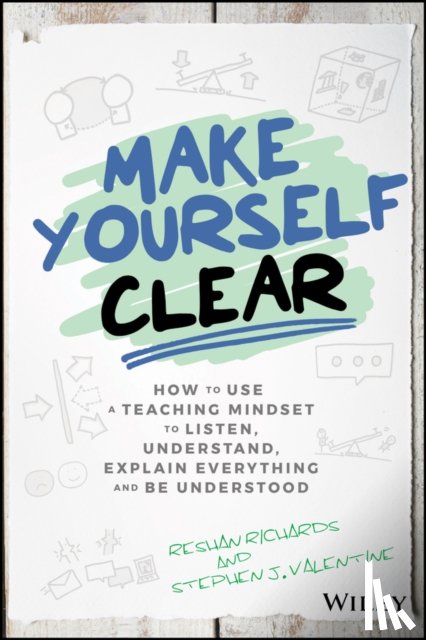 Richards, Dr. Reshan, Valentine, Stephen J. - Make Yourself Clear