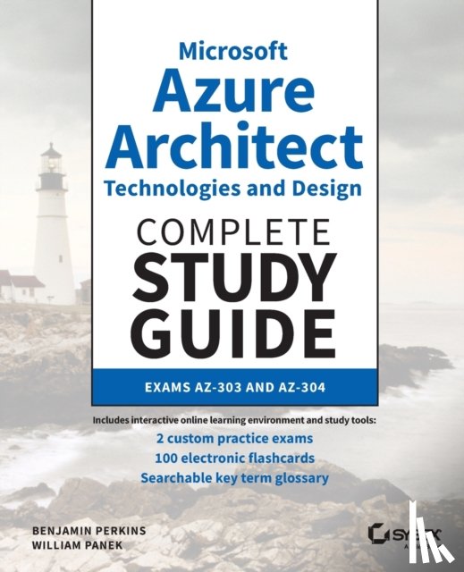 Perkins, Benjamin, Panek, William - Microsoft Azure Architect Technologies and Design Complete Study Guide