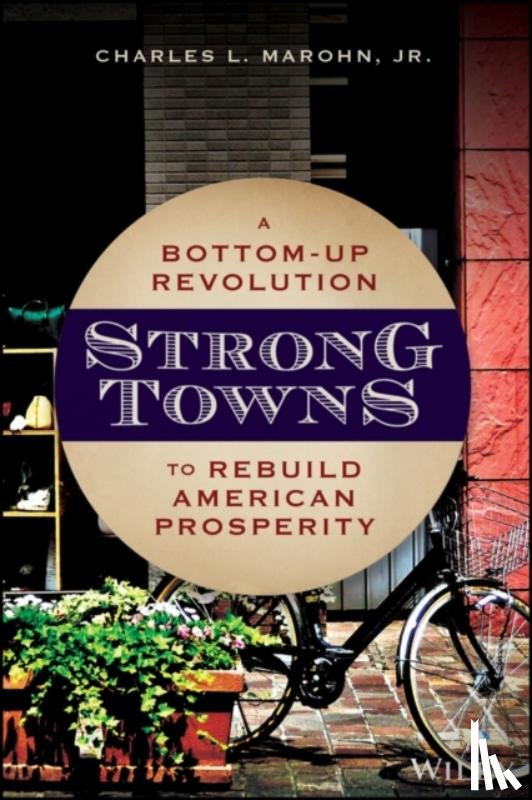 Marohn, Charles L. - Strong Towns