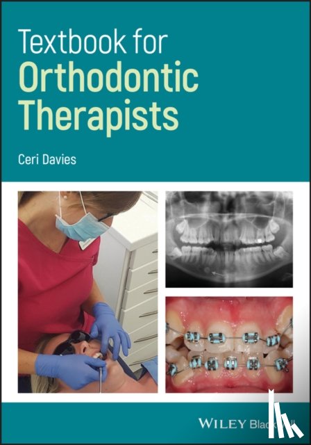 Davies, Ceri (University of Wales - Textbook for Orthodontic Therapists