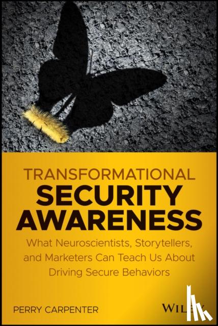 Carpenter, Perry - Transformational Security Awareness