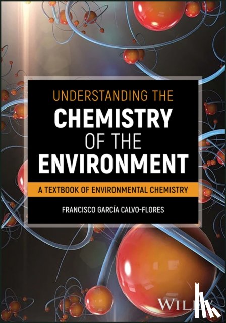 Calvo-Flores, Francisco G. (University of Granada - Understanding the Chemistry of the Environment