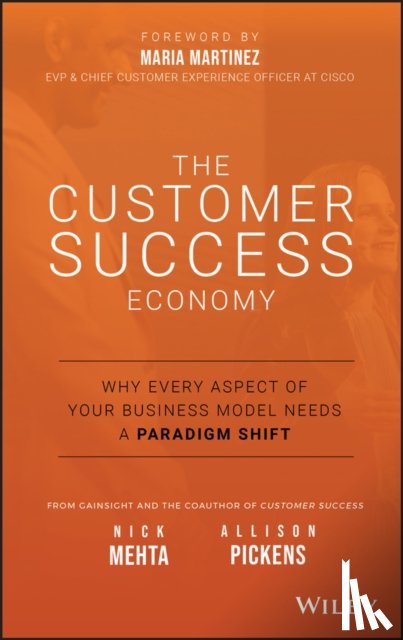 Mehta, Nick, Pickens, Allison - The Customer Success Economy