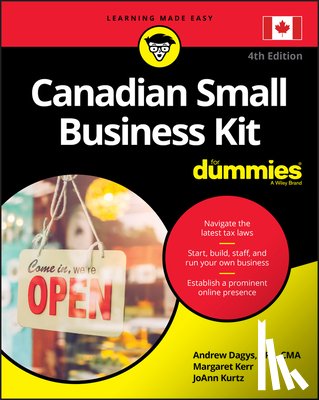 Dagys, Andrew, Kerr, Margaret, Kurtz, JoAnn - Canadian Small Business Kit For Dummies
