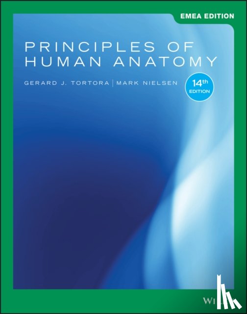 Tortora, Gerard J. (Bergen Community College), Nielsen, Mark (University of Utah) - Principles of Human Anatomy, EMEA Edition