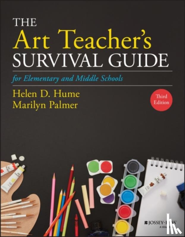 Hume, Helen D. (Ballwin, Palmer, Marilyn - The Art Teacher's Survival Guide for Elementary and Middle Schools