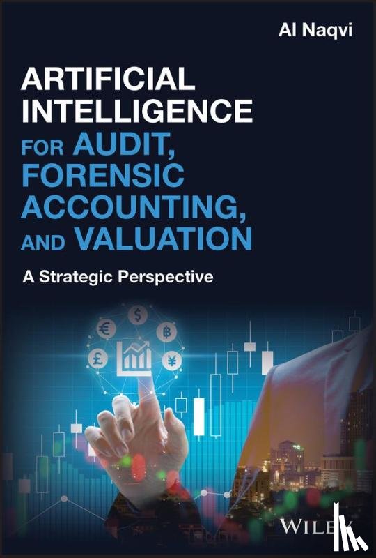 Naqvi, Al (American Institute of Artificial Intelligence) - Artificial Intelligence for Audit, Forensic Accounting, and Valuation