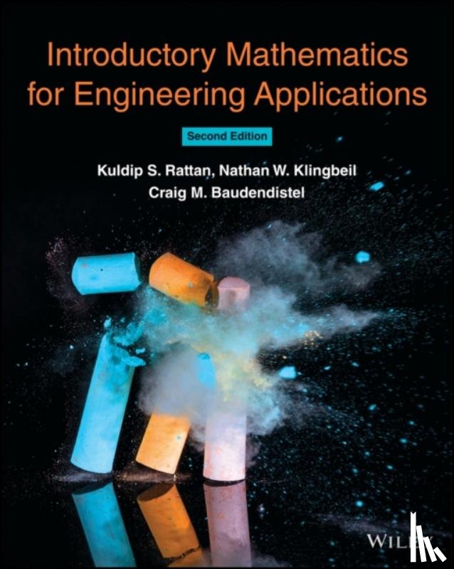 Rattan, Kuldip S. (Wright State University), Klingbeil, Nathan W. (Wright State University), Baudendistel, Craig M. (Wright State University) - Introductory Mathematics for Engineering Applications