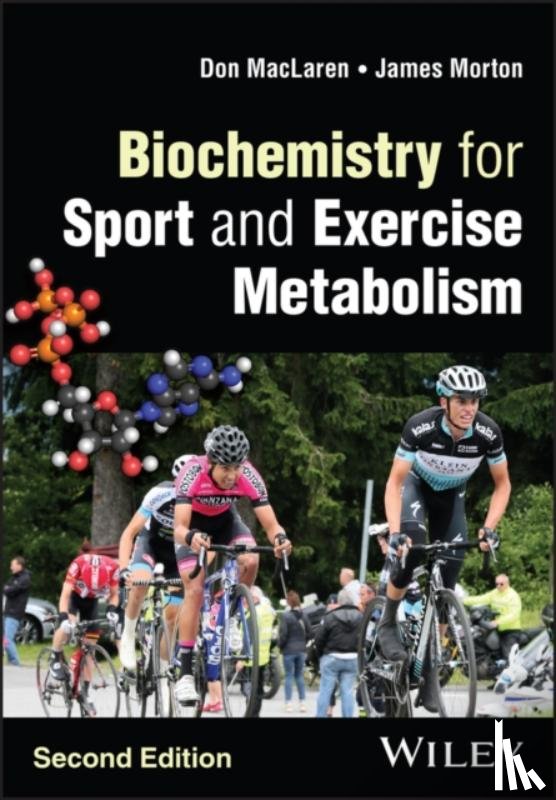 MacLaren, Donald (Liverpool John Moores University, Morton, James (Liverpool John Moores University - Biochemistry for Sport and Exercise Metabolism
