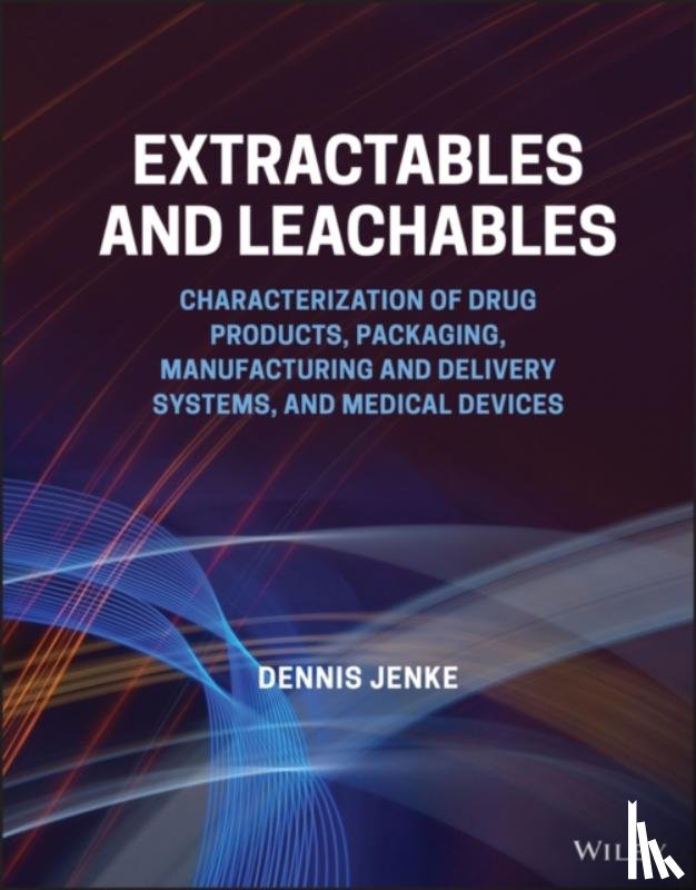 Jenke, Dennis (Triad Scientific Solutions) - Extractables and Leachables
