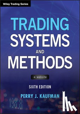 Kaufman, Perry J. - Trading Systems and Methods