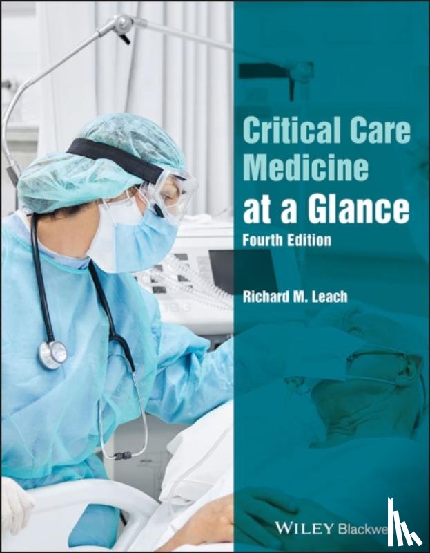Leach, Richard M. (St Thomas' Hospital) - Critical Care Medicine at a Glance