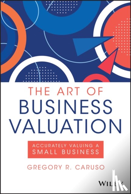 Caruso, Gregory R. (Harvest Business - The Art of Business Valuation