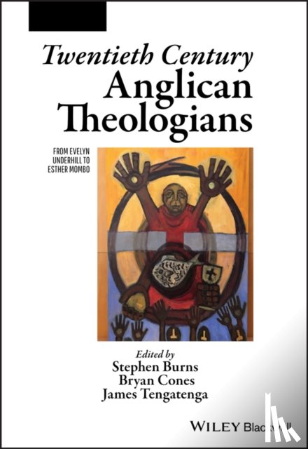  - Twentieth Century Anglican Theologians