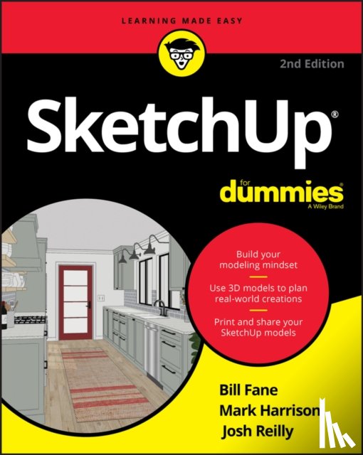 Fane, Bill, Harrison, Mark, Reilly, Josh - SketchUp For Dummies