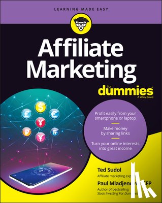 Sudol, Ted, Mladjenovic, Paul - Affiliate Marketing For Dummies