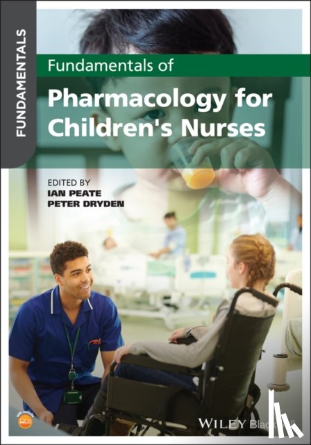  - Fundamentals of Pharmacology for Children's Nurses