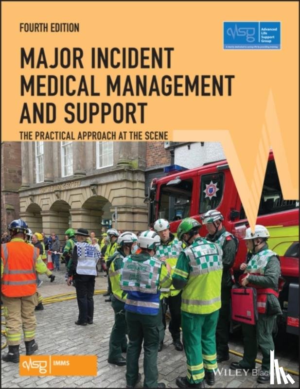 Advanced Life Support Group (ALSG) - Major Incident Medical Management and Support