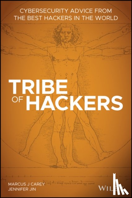 Carey, Marcus J., Jin, Jennifer - Tribe of Hackers