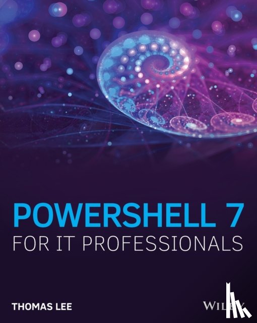 Lee, Thomas - PowerShell 7 for IT Professionals