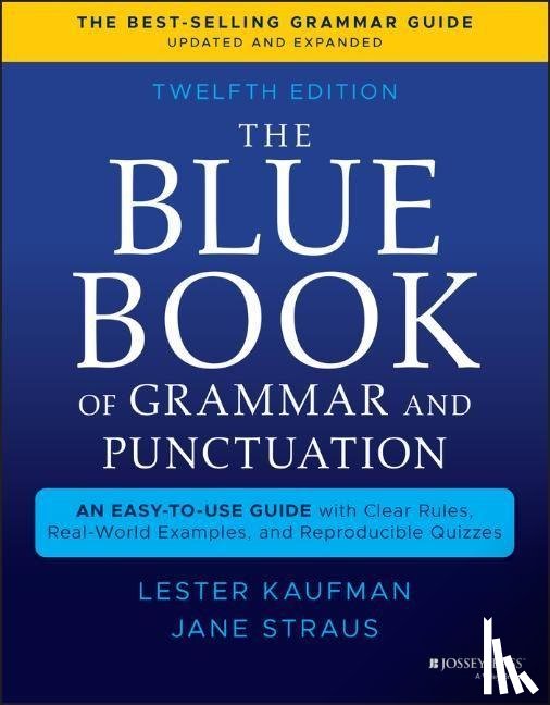 Kaufman, Lester (GrammarBook.com), Straus, Jane (GrammarBook.com) - The Blue Book of Grammar and Punctuation