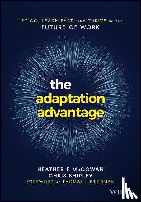 McGowan, Heather E., Shipley, Chris - The Adaptation Advantage